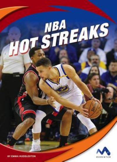 Cover for Emma Huddleston · NBA Hot Streaks (Hardcover Book) (2019)