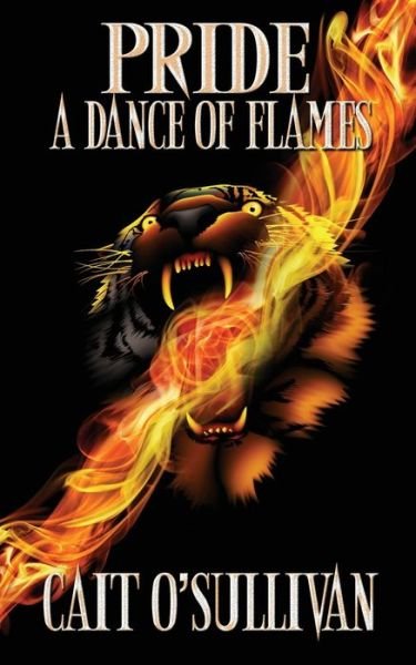 Cover for Cait O'Sullivan · Pride, A Dance of Flames (Paperback Book) (2022)