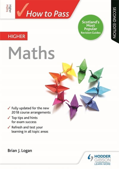Cover for Brian Logan · How to Pass Higher Maths, Second Edition - How To Pass - Higher Level (Paperback Book) (2019)