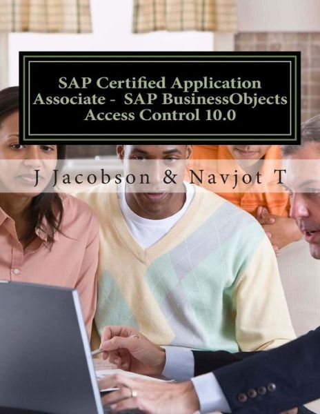 Cover for J Jacobson · Sap Certified Application Associate - Sap Businessobjects Access Control 10.0 (Paperback Bog) (2015)