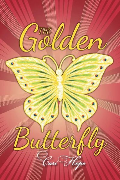 Cover for Cari Hope · The Golden Butterfly (Paperback Book) (2016)