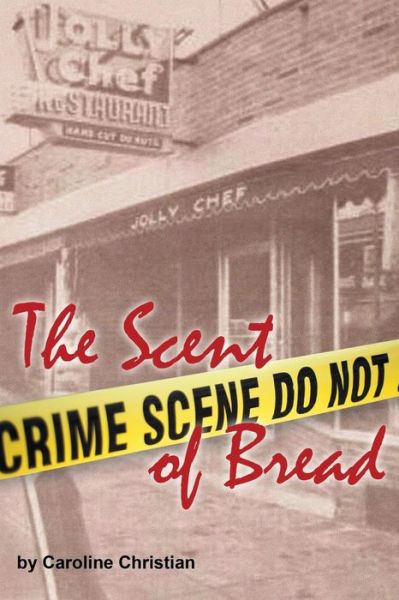 Cover for Caroline Christian · The Scent of Bread (Paperback Bog) (2016)