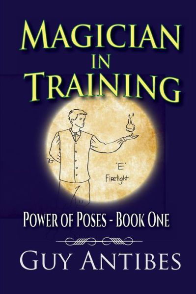Cover for Guy Antibes · Magician In Training (Pocketbok) (2015)
