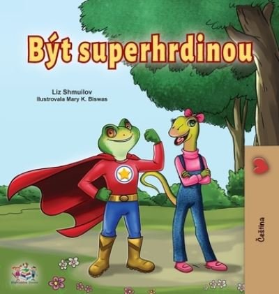 Cover for Liz Shmuilov · Being a Superhero (Innbunden bok) (2021)