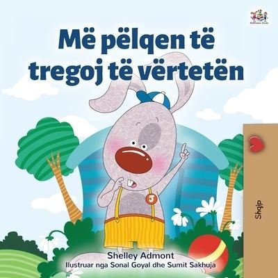 I Love to Tell the Truth - Shelley Admont - Books - Kidkiddos Books Ltd. - 9781525951275 - March 4, 2021