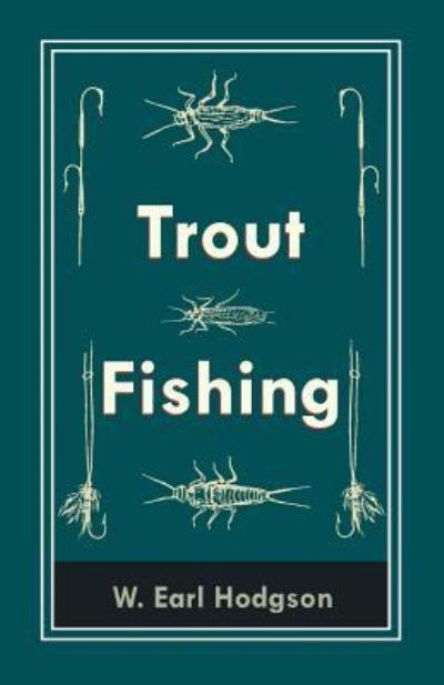 Cover for W Earl Hodgson · Trout Fishing (Paperback Book) (2019)