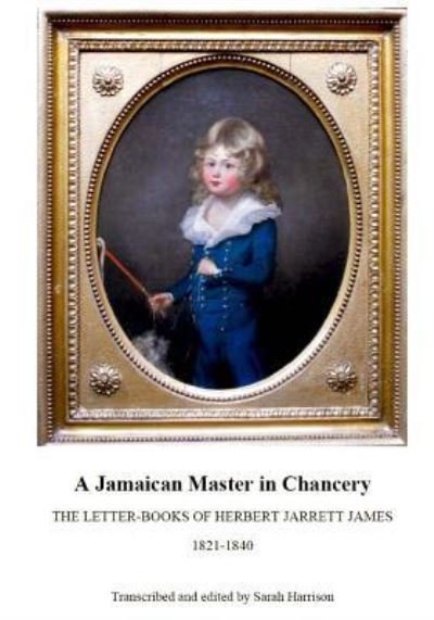 Cover for Sarah Harrison · A Jamaican Master in Chancery (Paperback Book) (2016)