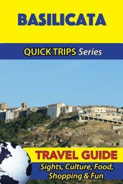 Cover for Sara Coleman · Basilicata Travel Guide : Sights, Culture, Food, Shopping &amp; Fun (Paperback Bog) (2016)