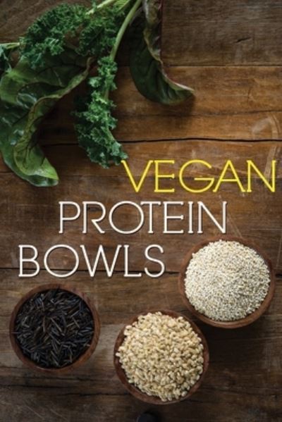 Cover for Emma Walker · Vegan Protein Bowl (Paperback Book) (2016)