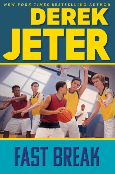 Cover for Derek Jeter · Fast Break - Jeter Publishing (Hardcover Book) (2019)