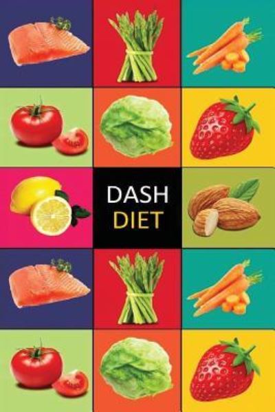 Cover for Carl Preston · Dash Diet (Paperback Book) (2016)