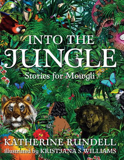 Cover for Katherine Rundell · Into the jungle stories for Mowgli (Buch) [First U.S. edition. edition] (2018)
