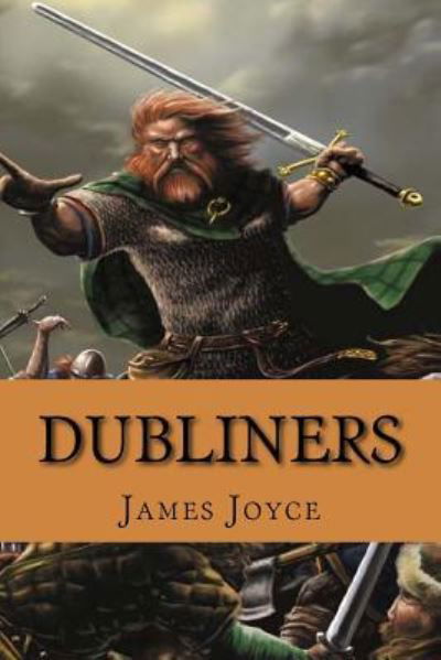 Dubliners - James Joyce - Livros - Createspace Independent Publishing Platf - 9781541267275 - 23 de dezembro de 2016