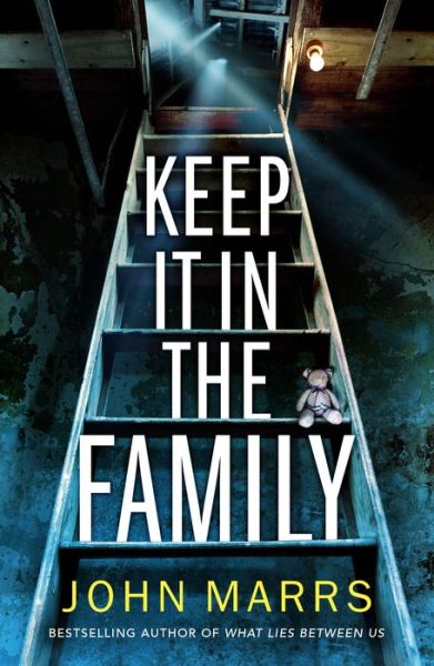 Keep It in the Family - John Marrs - Books - Amazon Publishing - 9781542017275 - October 18, 2022