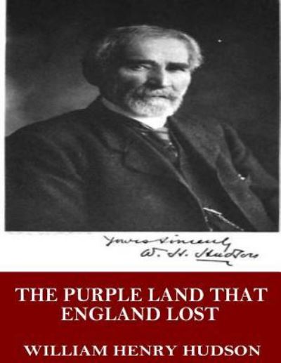 Cover for William Henry Hudson · The Purple Land That England Lost (Paperback Book) (2017)