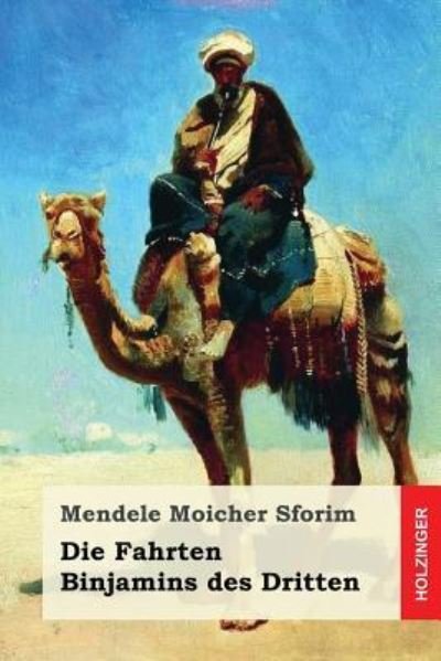 Cover for Mendele Moicher Sforim · Die Fahrten Binjamins des Dritten (Paperback Bog) (2017)