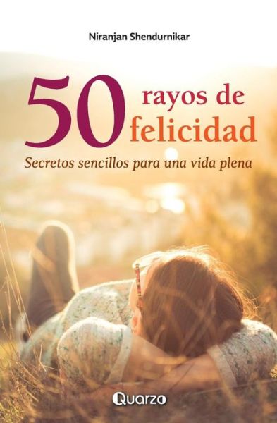 Cover for Niranjan Shendurnikar · 50 rayos de felicidad (Paperback Book) (2017)