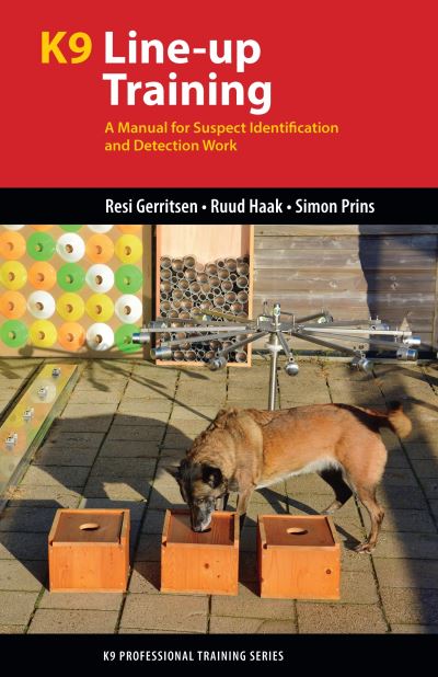 Cover for Resi Gerritsen · K9 Line-Up Training: A Manual for Suspect Identification and Detection Work - K9 Professional Training (Paperback Book) (2023)