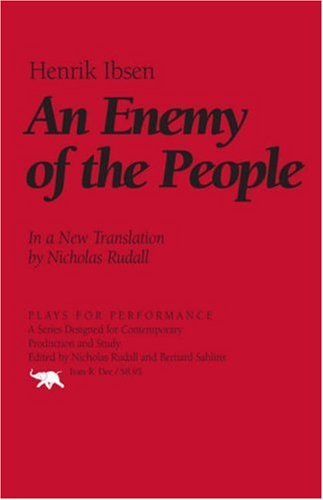 An Enemy of the People - Plays for Performance Series - Henrik Ibsen - Books - Ivan R Dee, Inc - 9781566637275 - June 14, 2007