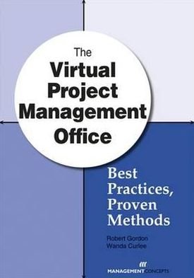 Cover for Robert Gordon · The Virtual Project Management Office: Best Practices, Proven Methods (Paperback Bog) (2011)