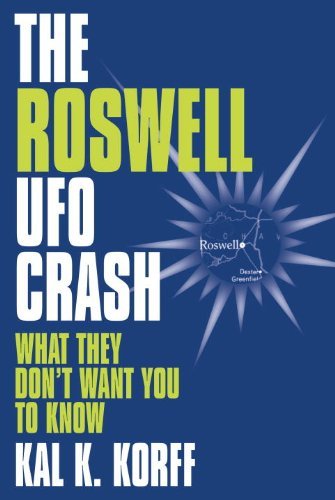 Cover for Kal K. Korff · The Roswell Ufo Crash: What They Don't Want You to Know (Hardcover Book) (1997)
