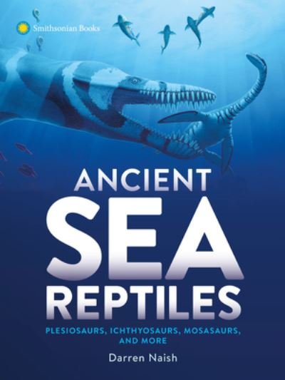 Cover for Darren Naish · Ancient Sea Reptiles (Inbunden Bok) (2023)