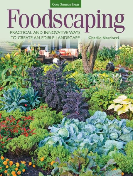 Cover for Charlie Nardozzi · Foodscaping: Practical and Innovative Ways to Create an Edible Landscape (Pocketbok) (2015)