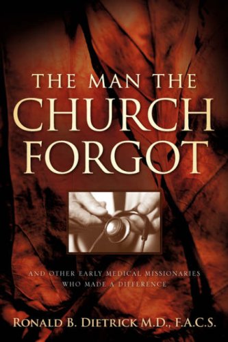 Cover for Ronald B. Dietrick · The Man the Church Forgot (Paperback Book) (2007)