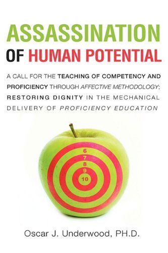 Cover for Ph. D. Oscar J. Underwood · Assassination of Human Potential (Paperback Book) (2009)
