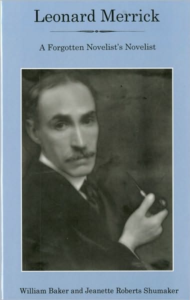 Cover for William Baker · Leonard Merrick: A Forgotten Novelist's Novelist (Hardcover Book) (2009)