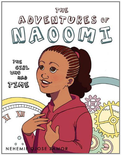 Cover for Nehemie Djose Zamor · The Adventures of Naoomi (Paperback Book) (2011)