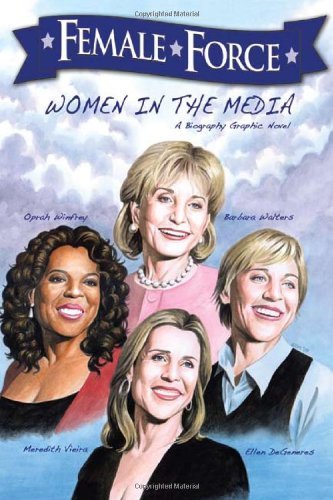 Cover for Sandra Ruckdeschel · Female Force: Women in the Media: Oprah, Barbara Walters, Ellen DeGeneres &amp; Meredith Vieira - Female Force (Paperback Book) (2018)