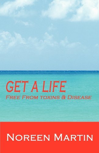 Get a Life - Noreen Martin - Kirjat - Bookstand Publishing - 9781618631275 - torstai 14. kesäkuuta 2012
