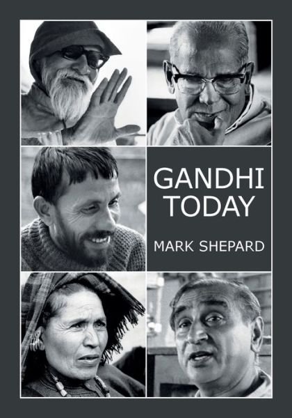 Cover for Mark Shepard · Gandhi Today (Pocketbok) (2017)