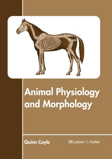 Cover for Quinn Coyle · Animal Physiology and Morphology (Hardcover Book) (2017)