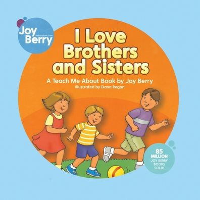 Cover for Joy Berry · I Love Brothers and Sisters (Book) (2020)