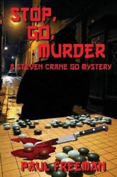 Cover for Paul Freeman · Stop, Go, Murder (Taschenbuch) (2017)