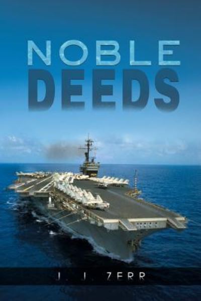 Cover for J. J. Zerr · Noble Deeds (Book) (2019)