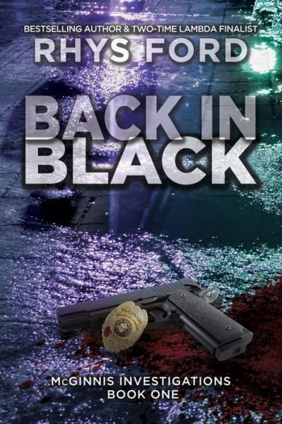 Cover for Rhys Ford · Back in Black - McGinnis Investigations (Paperback Book) [First Edition,First Edition, First edition] (2020)