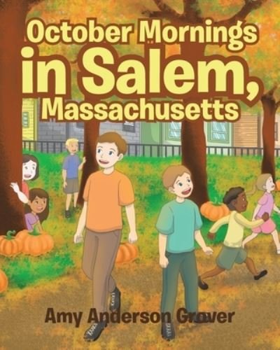 Cover for Amy Anderson Grover · October Mornings in Salem, Massachusetts (Pocketbok) (2019)