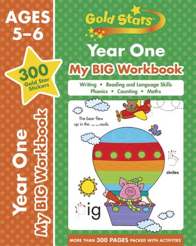 Cover for Gold Stars Year One My BIG Workbook (Includes 300 gold star stickers, Ages 5 - 6) (Paperback Book) (2021)