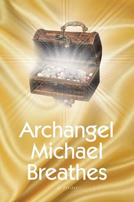 Cover for Al Pfeifer · Archangel Michael Breathes (Paperback Book) (2022)
