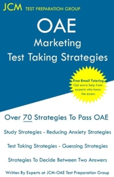 OAE Marketing - Test Taking Strategies - Jcm-Oae Test Preparation Group - Books - JCM Test Preparation Group - 9781647680275 - November 28, 2019