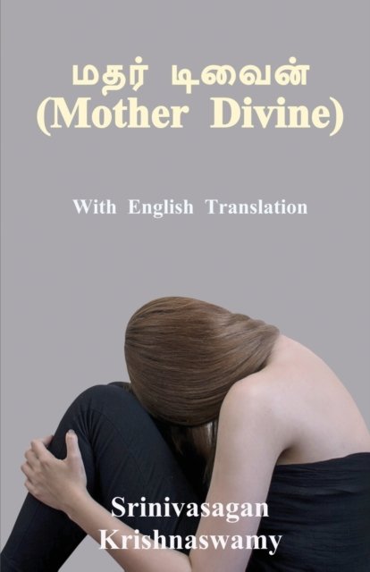 Srinivasagan Krishnaswamy · Mother Divine (Pocketbok) (2020)
