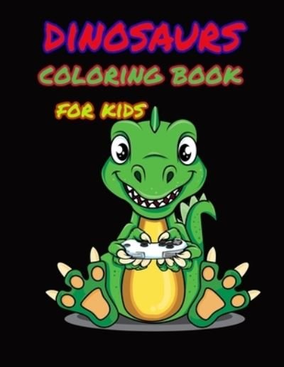 Cover for Geen Flwer · Dinosaur coloring book for kids (Paperback Bog) (2020)