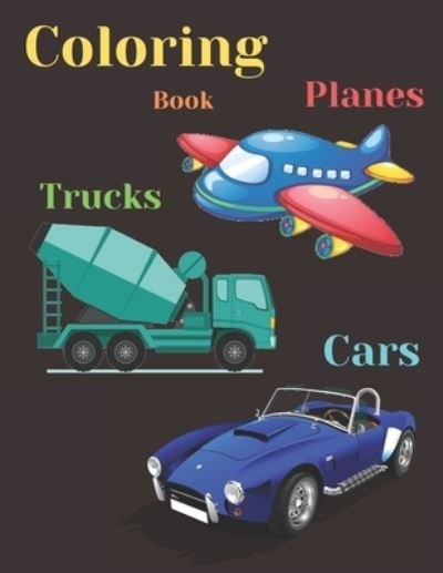 Cover for Cute Creative Coloring Books · Trucks, Planes and Cars Coloring Book (Paperback Bog) (2020)