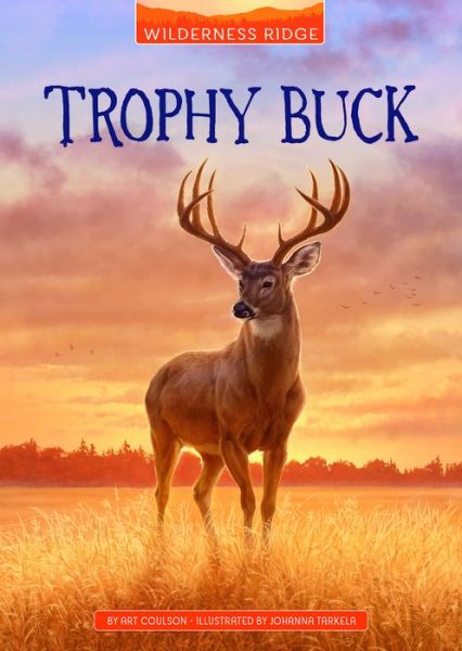 Trophy Buck - Art Coulson - Books - Capstone - 9781663912275 - August 1, 2021