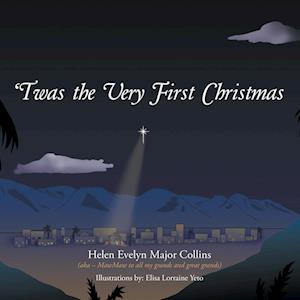 Cover for Helen Evelyn Collins · 'Twas the Very First Christmas (Book) (2022)