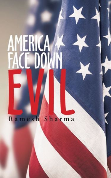 Cover for Ramesh Sharma · America Face Down Evil (Paperback Book) (2020)