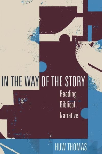 Cover for Huw Thomas · In the Way of the Story (Pocketbok) (2021)